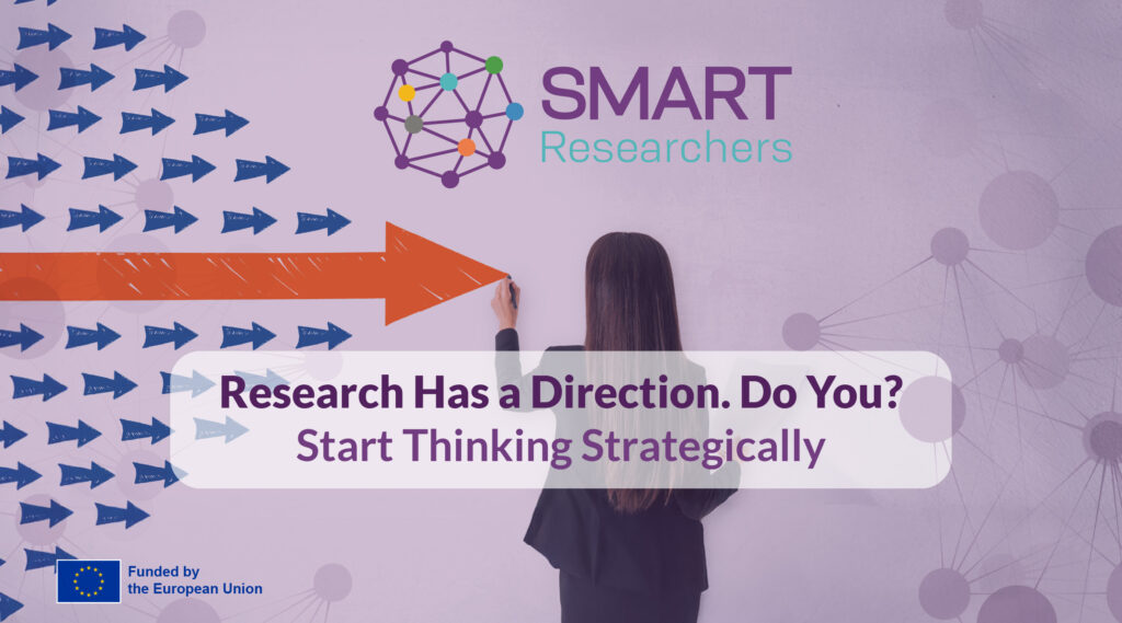 Research Has a Direction. Do You? Strategic Thinking for Early-Stage Researchers